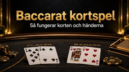 Baccarat kortspel 2026 – så fungerar korten och händerna